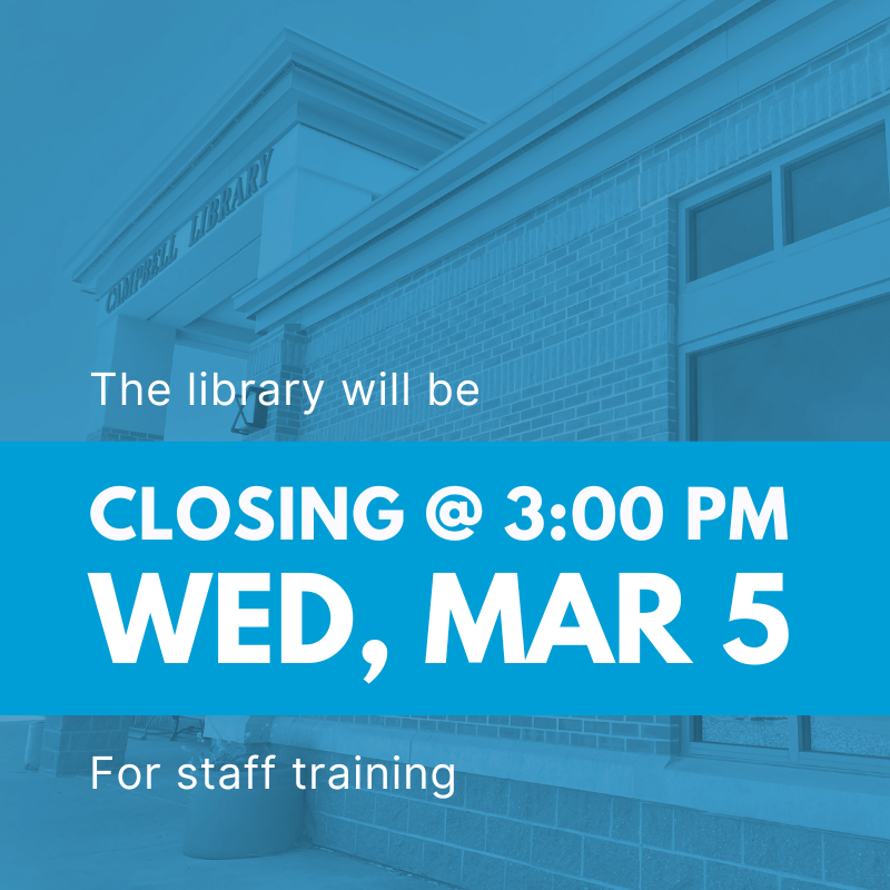 Library closing at 3:00pm on March 5