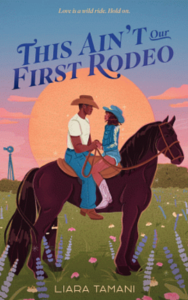 This Aint Our First Rodeo by Liara Tamani