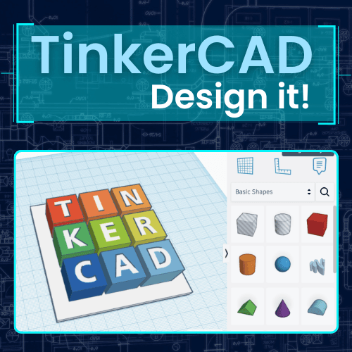 TinkerCad: Design It!